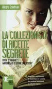 Copertina libro <b>La collezionista di ricette segrete<br></b>(titolo originale o altro titolo: <i>The cookbook collector</i>)