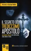 Copertina libro <b>Il segreto del tredicesimo apostolo<br></b>(titolo originale o altro titolo: <i>The 13th apostle</i>)