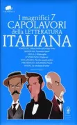 Copertina libro <b>I magnifici 7 capolavori della letteratura italiana</b>