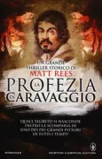 Copertina libro <b>La profezia di Caravaggio<br></b>(titolo originale o altro titolo: <i>A name in blood</i>)