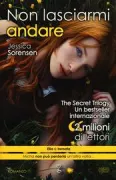 Copertina libro <b>Non lasciarmi andare<br></b>(titolo originale o altro titolo: <i>The Secret of Ella and Micha</i>)
