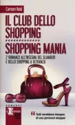 Copertina libro <b>Il club dello shopping Shopping mania<br></b>(titolo originale o altro titolo: <i>The personal shopper</i>)