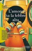 Copertina libro <b>L'amore ha la febbre alta<br></b>(titolo originale o altro titolo: <i>The bohemian love diaries</i>)