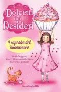 Copertina libro <b>I cupcake del buon umore<br></b>(titolo originale o altro titolo: <i>Feel good fairy cakes</i>)