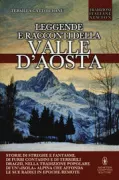 Copertina libro <b>Leggende e racconti della Valle d'Aosta</b>