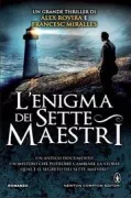 Copertina libro <b>L'enigma dei sette maestri<br></b>(titolo originale o altro titolo: <i>La luz de Alejandria</i>)