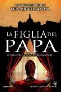 Copertina libro <b>La figlia del papa<br></b>(titolo originale o altro titolo: <i>A filha do Papa</i>)