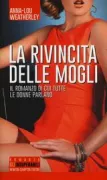 Copertina libro <b>La rivincita delle mogli<br></b>(titolo originale o altro titolo: <i>Chelsea Wives</i>)