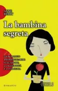 Copertina libro <b>La bambina segreta<br></b>(titolo originale o altro titolo: <i>The adoption</i>)