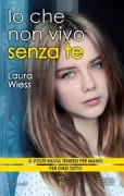Copertina libro <b>Io che non vivo senza te<br></b>(titolo originale o altro titolo: <i>Me since you</i>)