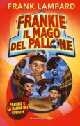 Copertina libro <b>Frankie e la banda dei cowboy<br></b>(titolo originale o altro titolo: <i>Frankie vs The cowboy's crew</i>)
