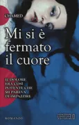 Copertina libro <b>Mi si è fermato il cuore</b>