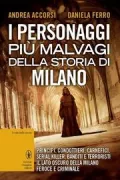 Copertina libro <b>I personaggi più malvagi della storia di Milano</b>
