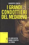 Copertina libro <b>I grandi condottieri del Medioevo</b>