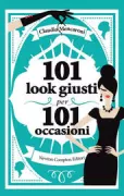 Copertina libro <b>101 look giusti per 101 occasioni</b>