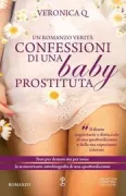 Copertina libro <b>Confessioni di una baby prostituta</b>