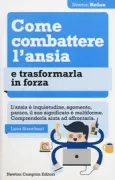 Copertina libro <b>Come combattere l'ansia e trasformarla in forza</b>