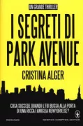Copertina libro <b>I segreti di Park Avenue<br></b>(titolo originale o altro titolo: <i>The darlings</i>)