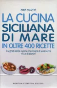 Copertina libro <b>La cucina siciliana di mare in oltre 400 ricette</b>