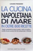 Copertina libro <b>La cucina napoletana di mare in oltre 800 ricette</b>