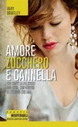 Copertina libro <b>Amore, zucchero e cannella<br></b>(titolo originale o altro titolo: <i>The girlsʼ guide to homemaking</i>)