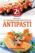 Copertina libro <b>Le 100 migliori ricette di antipasti</b>