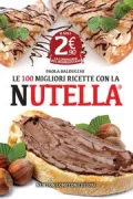 Copertina libro <b>Le 100 migliori ricette con la Nutella</b>