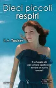 Copertina libro <b>Dieci piccoli respiri<br></b>(titolo originale o altro titolo: <i>Ten tiny breaths</i>)