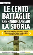 Copertina libro <b>Le cento battaglie che hanno cambiato la storia<br></b>(titolo originale o altro titolo: <i>100 decisive battles</i>)