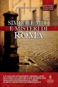 Copertina libro <b>Simboli, miti e misteri di Roma</b>
