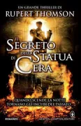 Copertina libro <b>Il segreto della statua di cera<br></b>(titolo originale o altro titolo: <i>Secrecy</i>)