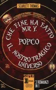 Copertina libro <b>Che fine ha fatto Mr Y. PopCo Il nostro tragico universo<br></b>(titolo originale o altro titolo: <i>The end of Mr. Y</i>)