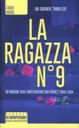 Copertina libro <b>La ragazza n. 9<br></b>(titolo originale o altro titolo: <i>The 9th girl</i>)