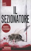 Copertina libro <b>Il sezionatore<br></b>(titolo originale o altro titolo: <i>Schnitt</i>)