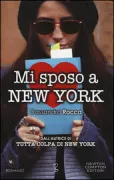 Copertina libro <b>Mi sposo a New York</b>