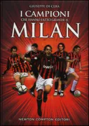Copertina libro <b>I campioni che hanno fatto grande il Milan</b>