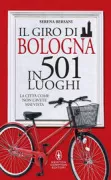 Copertina libro <b>Il giro di Bologna in 501 luoghi</b>