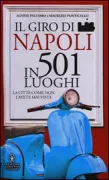 Copertina libro <b>Il giro di Napoli in 501 luoghi</b>