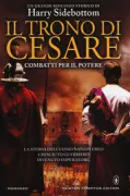 Copertina libro <b>Il trono di Cesare<br></b>(titolo originale o altro titolo: <i>Throne of the Caesars: Iron & Rust</i>)