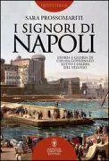 Copertina libro <b>I Signori di Napoli</b>
