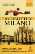 Copertina libro <b>I 100 delitti di Milano</b>