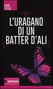 Copertina libro <b>L'uragano di un batter d'ali</b>
