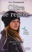 Copertina libro <b>Oltre le regole<br></b>(titolo originale o altro titolo: <i>Rule</i>)