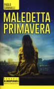 Copertina libro <b>Maledetta primavera</b>