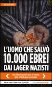 Copertina libro <b>L'uomo che salvò 10.000 ebrei dai lager nazisti<br></b>(titolo originale o altro titolo: <i>Foley : the spy who saved 10.000 jews</i>)