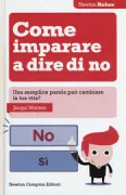 Copertina libro <b>Come imparare a dire di no<br></b>(titolo originale o altro titolo: <i>The curse of lovely</i>)