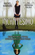 Copertina libro <b>Incantesimo<br></b>(titolo originale o altro titolo: <i>Hex hall</i>)