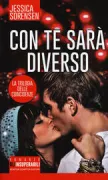 Copertina libro <b>Con te sarà diverso<br></b>(titolo originale o altro titolo: <i>The coincidence of Callie & Kayden</i>)