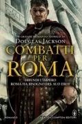 Copertina libro <b>Combatti per Roma<br></b>(titolo originale o altro titolo: <i>Defender of Rome</i>)