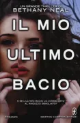 Copertina libro <b>Il mio ultimo bacio<br></b>(titolo originale o altro titolo: <i>My last kiss</i>)